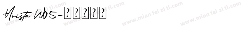 Arista W05字体转换